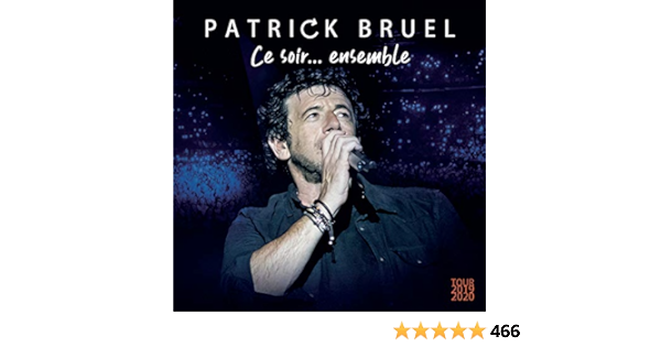 Patrick Bruel Ce Soir Ensemble 2019 2020 2cd 2dvd Amazon Com Music