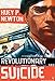 Revolutionary Suicide: (Penguin Classics Deluxe Edition) by Huey P. Newton, Ho Che Anderson