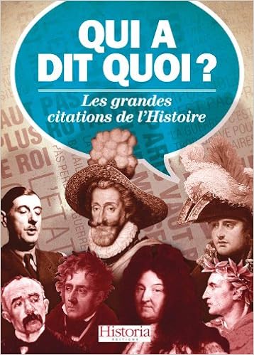 Qui A Dit Quoi Les Grandes Citations De L Histoire Books Amazon