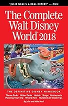 The Complete Walt Disney World 2018: The Definitive Disney Handbook The Complete Walt Disney World 2018: The Definitive Disney Handbook