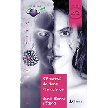 97 formas de decir te quiero: 33 (Castellano - Juvenil - Paralelo Cero)