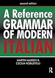 A Reference Grammar of Modern Italian (Routledge Reference Grammars) cover