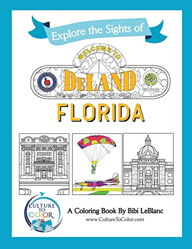 Culture to Color DeLand: Explore the Sights by Bibi LeBlanc