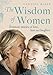 The Wisdom of Women: Intimate Stories of Love, Loss and Laughter by Candida Baker