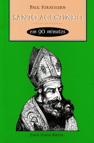 Livro Santo Agostinho Em 90 Minutos. Coleção Filósofos em 90 minutos