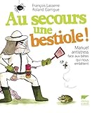 Image de au secours une bestiole ! manuel antistress face aux betes qui noue embetent