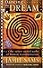Dancing the Dream: The Seven Sacred Paths Of Human Transformation (Religion and Spirituality) by Jamie Sams