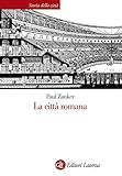 Image de La città romana (Storia della città) (Italian Edition)