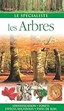 Les arbres (Le spécialiste) (French Edition) by