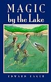 Magic by the Lake by Edward Eager (1957-06-05)