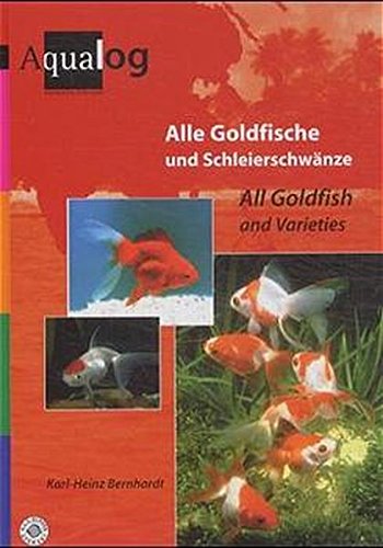 AQUALOG: All Goldfish and Varieties (English and German Edition) by Karl Heinz Bernhardt