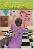 Help! Somebody Get Me Out of Fourth Grade! #7 (Hank Zipzer)