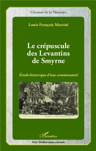 Le  crépuscule des Levantins de Smyrne