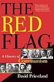 The Red Flag: A History of Communism
