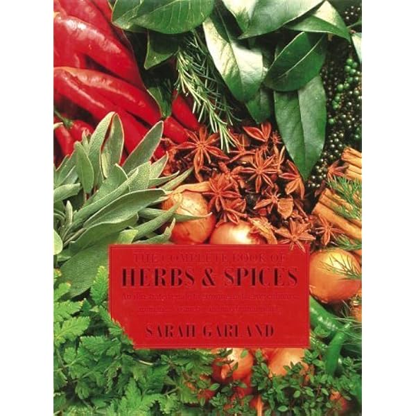 Complete Book of Herbs and Spices: Garland, Sarah: 9780711208056