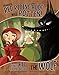 Honestly, Red Riding Hood Was Rotten!: The Story of Little Red Riding Hood As Told by The Wolf (The Other Side of the Story)