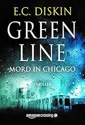 Green Line - Mord in Chicago (German Edition)
