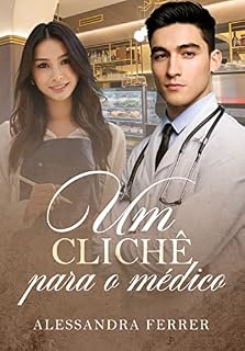 Livro Um clichê para o médico (LIVRO ÚNICO)