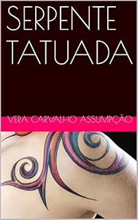 Livro SERPENTE TATUADA (Alyrio Cobra Livro 5)