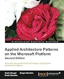 Applied Architecture Patterns on the Microsoft Platform, 2nd Edition