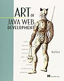 Art of Java Web Development: Struts, Tapestry, Commons, Velocity, JUnit, Axis, Cocoon, InternetBeans, WebWork