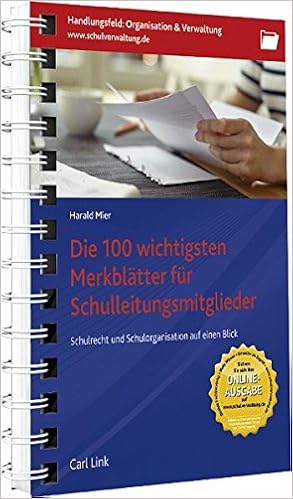 Die 100 Wichtigsten Merkblatter Fur Schulleitungsmitglieder Schulrecht Und Schulorganisation Auf Einen Blick Amazon De Mier Harald Bucher Die 100 Wichtigsten Merkblatter Fur Schulleitungsmitglieder Schulrecht Und Schulorganisation Auf Einen Blick Amazon De Mier Harald Bucher