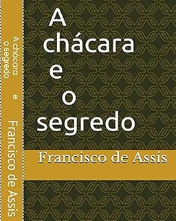 Livro A chácara e o segredo
