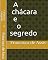 Livro A chácara e o segredo