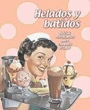 Helados y batidos (Ice Cream Milkshakes) (Spanish Edition) by 