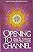Opening to Channel: How to Connect with Your Guide (Sanaya Roman) by Sanaya Roman, Duane Packer