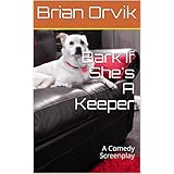 Bark If She's A Keeper