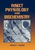 Insect Physiology and Biochemistry, Nation, James L., 0849311810