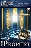 Today's Prophet (Today's Fivefold Ministry Series) (Volume 5)