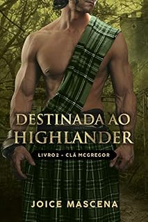 Livro Destinada ao Highlander (Série McGregor Livro 2)