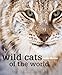 Wild Cats of the World