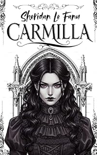 Livro Carmilla: A Vampira de Karnstein (Legado Literário — Clássicos por Lady Kapro Livro 3)