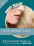 The Sweet Life #3: An E-Serial: Too Many Doubts (Sweet Valley Confidential)
