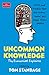 Uncommon Knowledge