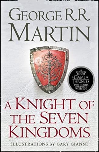 A Knight of the Seven Kingdoms (Song of Ice & Fire Prequel) (Paperback)【2017】by George R.R. Martin (Author), Gary Gianni (Illustrator) [1835]