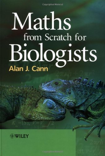 Maths from Scratch for Biologists