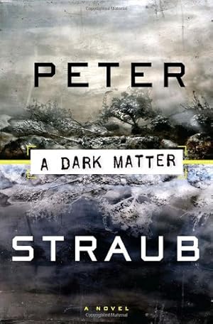 A Dark Matter by Peter Straub