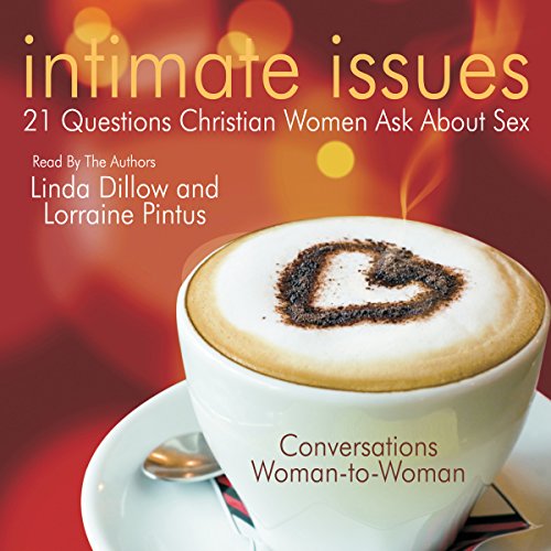 Download Intimate Issues: 21 Questions Christian Women Ask About Sex