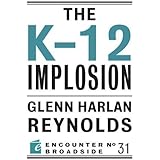 The K-12 Implosion (Encounter Broadside)