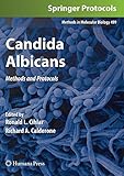 Candida Albicans: Methods and Protocols