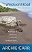 The Windward Road: Adventures of a Naturalist on Remote Caribbean Shores