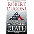 Wrongful Death: A Novel (David Sloane Book 2)