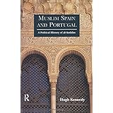 Muslim Spain and Portugal: A Political History of al-Andalus