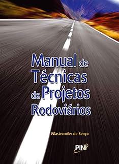 Livro Manual de Técnicas de Projetos Rodoviários