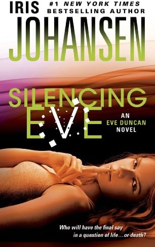Silencing Eve: An Eve Duncan Novel