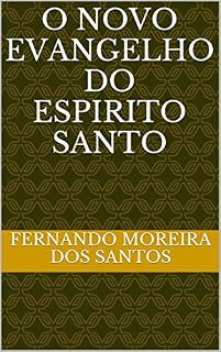 Livro O NOVO EVANGELHO DO ESPIRITO SANTO